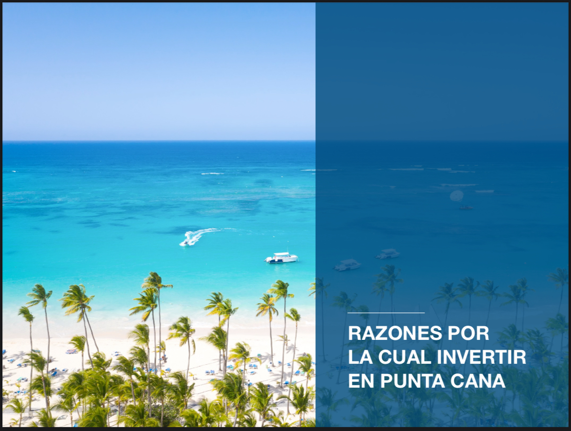 Razones para invertir en Punta Cana